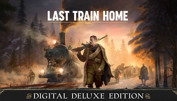 Last Train Home Digital Deluxe Edition - PC (Steam)