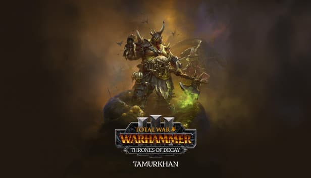 Total War: Warhammer III - Tamurkhan – Thrones of Decay - PC & Mac (Steam)