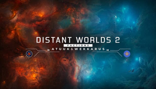 Distant Worlds 2: Factions - Atuuk and Wekkarus - PC (Steam)