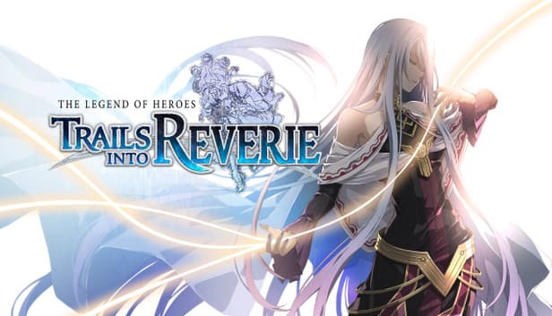 The Legend of Heroes: Trails into Reverie - PC (Steam)